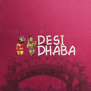 Desi Dhaba, Bur Dubai