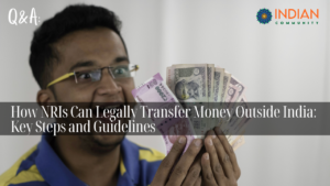 How NRIs Can Legally Transfer Money Outside India Key Steps & Guidelines