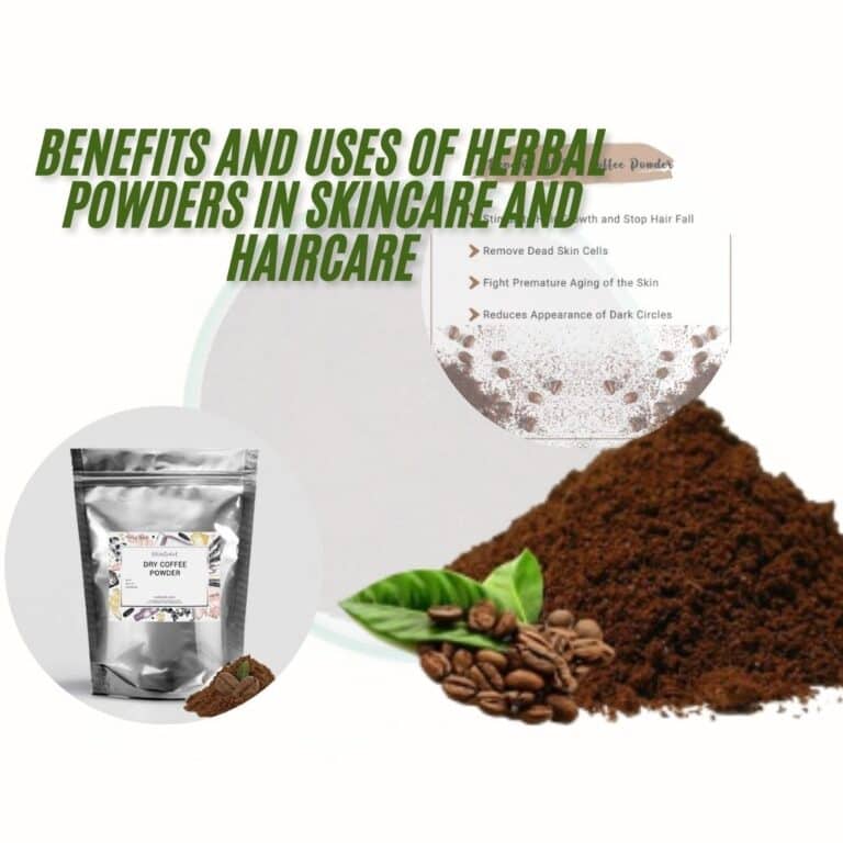 Benefits and Uses of Herbal Powders in Skincare and Haircare 768x768