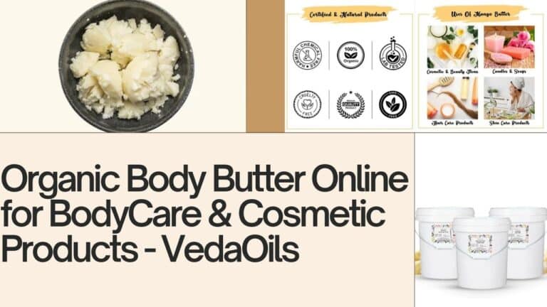 Organic Body Butter Online for BodyCare Cosmetic Products VedaOils 768x432