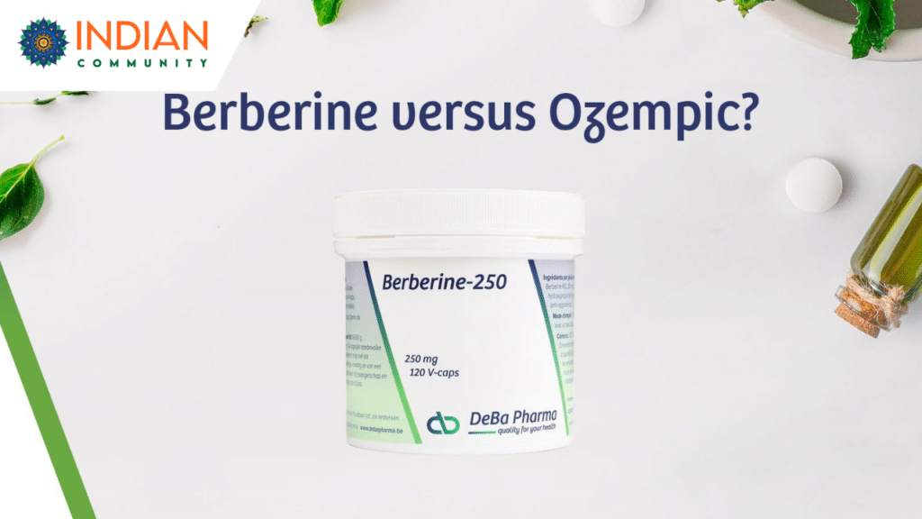 Ozempic vs. Berberine for Weight Loss: What’s Right for the Indian Diet?