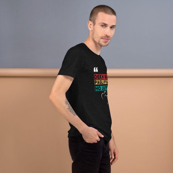 Dekh Mat Pagli Pyar Ho Jayega t-shirt - Image 2