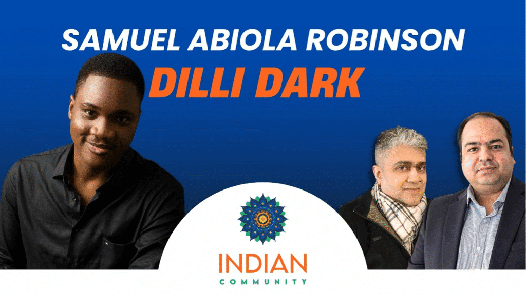 Samuel Abiola Robinson Podcast: Inspiring Journey in Dilli Dark, Acting in India & Life in Delhi Samuel Abiola Robinson Podcast