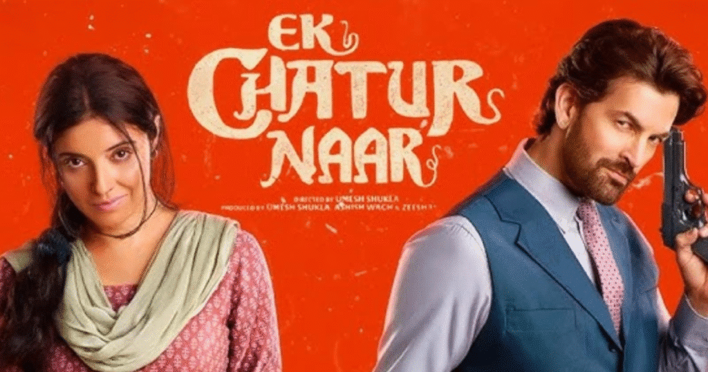 Ek Chatur Naar Movie Review: