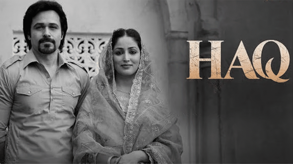 Haq Movie Review