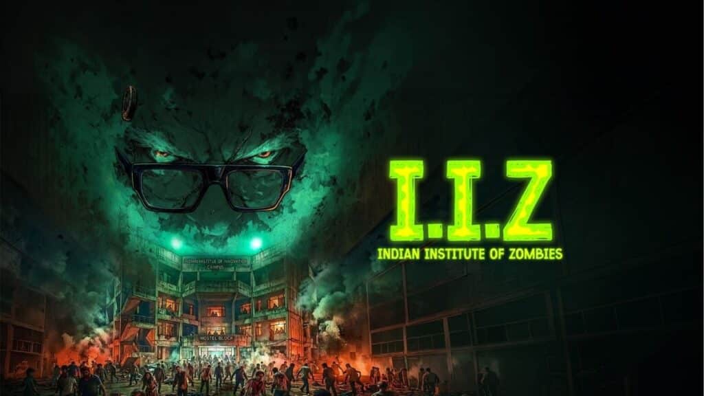 IIZ Indian Institute of Zombies Movie review